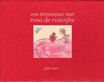 Een droomjaar met Rosa de rozenfee 9789020682465 Gitte Spee, Verzenden, Gitte Spee