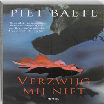 Verzwijg mij niet 9789022326039 Piet Baete, Boeken, Verzenden, Zo goed als nieuw, Piet Baete