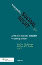 Arbeidsrechtelijke aspecten van reorganisatie / Monografieen, Verzenden, Gelezen