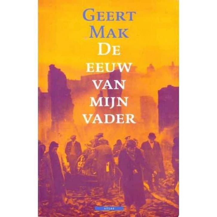 De eeuw van mijn vader 9789045001272 Geert Mak, Boeken, Romans, Zo goed als nieuw, Verzenden