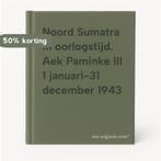 Noord Sumatra in oorlogstijd. Aek Paminke III 1 januari-31, Verzenden
