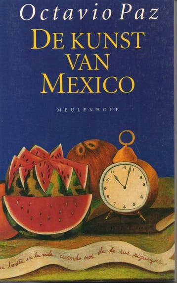 KUNST VAN MEXICO. 9789029042536 Paz, Verzenden, Gelezen, Paz