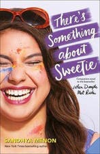 Theres Something About Sweetie 9781529325294 Sandhya Menon, Verzenden, Sandhya Menon