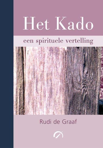 Het Kado / Volg je hart 9789077556009 R. de Graaf, Verzenden, R. de Graaf