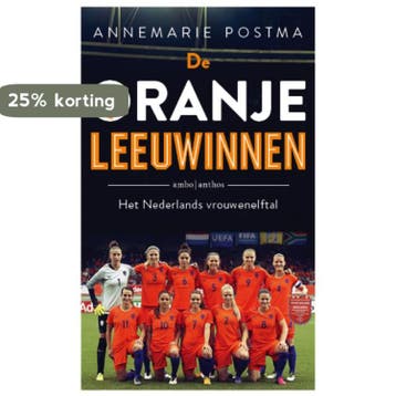 De Oranje Leeuwinnen 9789026337710 Annemarie Postma, Verzenden, Gelezen, Annemarie Postma