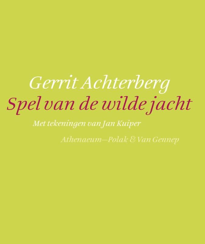 Spel van de wilde jacht 9789025363666 G. Achterberg, Livres, Poèmes & Poésie, Envoi