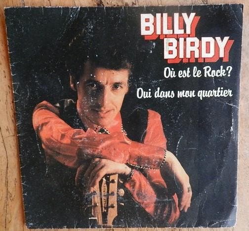 Billy Birdy - Ou Est Le Rock? / Oui Dans Mon Quartier, Cd's en Dvd's, Vinyl | Pop, Gebruikt, Verzenden