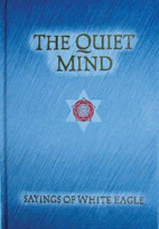 The Quiet Mind 9780854871049 White Eagle, Livres, Langue | Anglais, Envoi