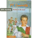 Actie in de zaal / FC Oostwijk 9789020673050, Verzenden, Zo goed als nieuw, J.W. van der Horst