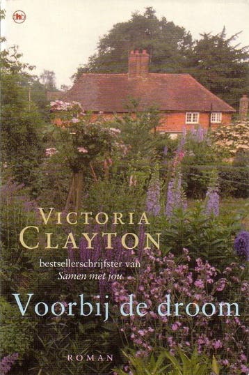 Victoria Clayton - Voorbij de droom 9789051086454, Verzenden, Victoria Clayton
