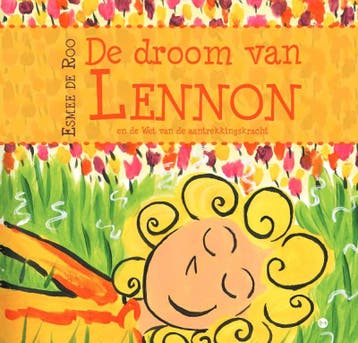De droom van Lennon 9789464504873 Esmee de Roo, Boeken, Verzenden, Zo goed als nieuw, Esmee de Roo