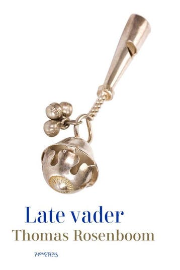 Late vader 9789044657494 Thomas Rosenboom, Verzenden, Thomas Rosenboom