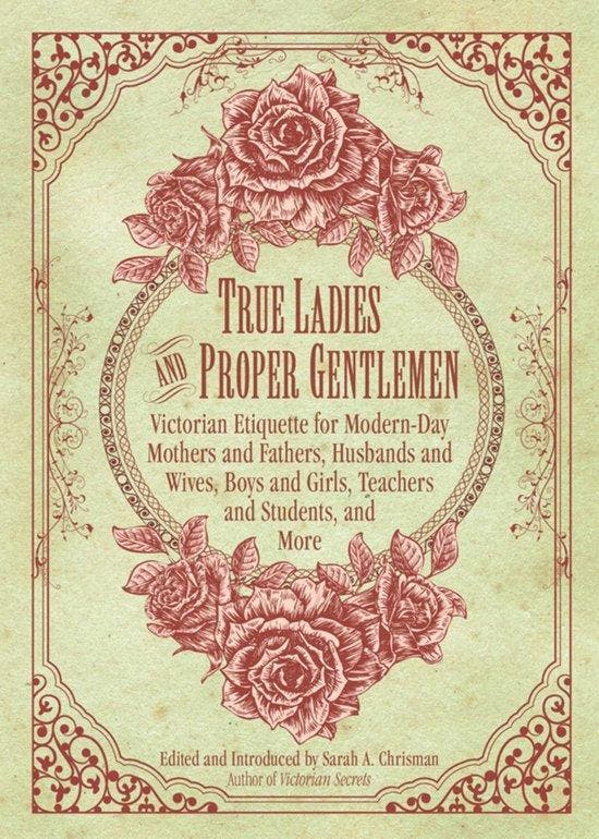True Ladies & Proper Gentlemen 9781632205827, Boeken, Taal | Engels, Zo goed als nieuw, Verzenden