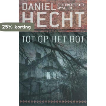 Tot op het bot 9789024558308 Daniel Hecht, Verzenden, Gelezen, Daniel Hecht
