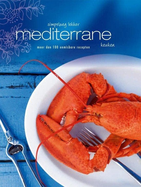 Simpelweg lekker Mediterrane keuken 9781445425672, Boeken, Literatuur, Zo goed als nieuw, Verzenden