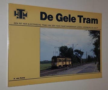 De Gele Tram. Een rit per electrische tram van Den Haag, Boeken, Verzenden, Nieuw