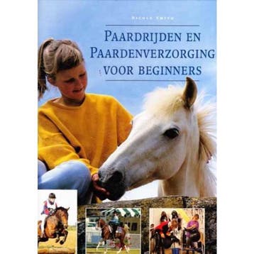 Paardrijden en paardenverzorging voor beginners N. Smith, Verzenden, N. Smith