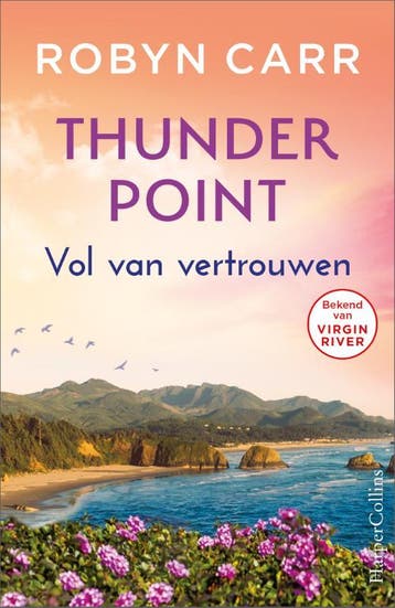 Vol van vertrouwen / Thunder Point / 8 9789402712285, Verzenden, Robyn Carr