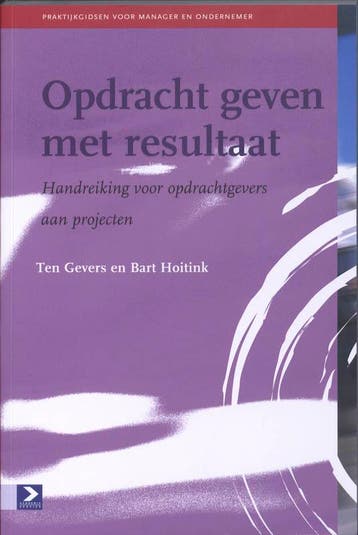 Opdrachtgeven Met Resultaat | Ten Gevers; Bart Hoitink, Livres, Verzenden, Ten Gevers; Bart Hoitink