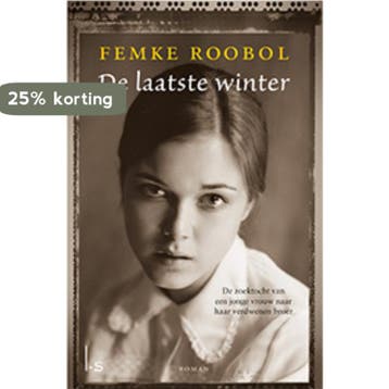 De laatste winter 9789024566532 Femke Roobol, Verzenden, Femke Roobol