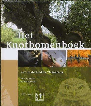 Het knotbomenboek voor Nederland en Vlaanderen 9789050113335, Boeken, Verzenden, Zo goed als nieuw, Paul Minkjan