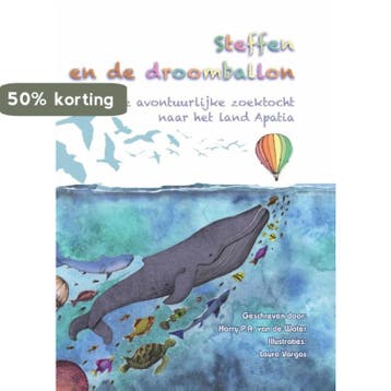 Steffen en de droomballon 9789492179364, Verzenden, Harry P.A. van de Water