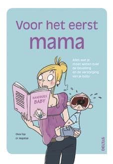 Voor het eerst mama 9789044731538 Olivia Toja, Boeken, Verzenden, Gelezen, Olivia Toja