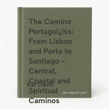 The Camino Portuguï¿½s: From Lisbon and Porto to Santiago -, Boeken, Verzenden, Zo goed als nieuw, Kat Davis