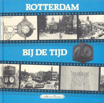 Rotterdam by de tyd 9789071802126 Zanten, Verzenden, Gelezen, Zanten
