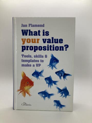 What is your value proposition? 9789077129333 Jan Flmend, Verzenden, Jan Flmend