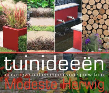 Tuinideeën 9789047504146 Modeste Herwig, Verzenden, Zo goed als nieuw, Modeste Herwig