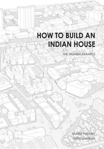 How To Build An Indian House | Sameep Padora | Nieuw, Verzenden, Sameep Padora