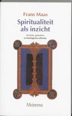 Spiritualiteit als inzicht 9789021137308 F. Maas, Verzenden, Zo goed als nieuw, F. Maas