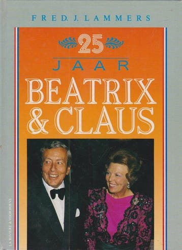 25 jaar beatrix en claus - Lammers, Verzenden, Nieuw