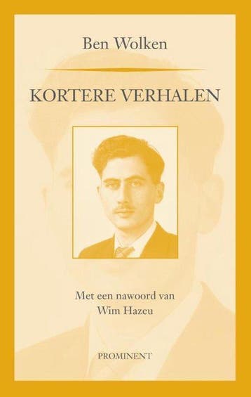 Kortere verhalen / Prominent-reeks / 26 9789079272693, Verzenden, Gelezen, Ben Wolken