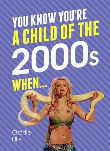 You Know Youre a Child of the 2000s When... 9781786850775, Verzenden, Zo goed als nieuw, Charlie Ellis