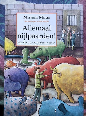 Allemaal nijlpaarden ! 9789026992315 Mirjam Mous, Verzenden, Zo goed als nieuw, Mirjam Mous