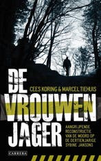 De vrouwenjager 9789048809271 Cees Koring, Verzenden, Cees Koring