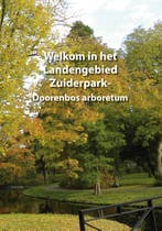 Welkom in het Landengebied Zuiderpark-Doorenbos arboretum, Boeken, Verzenden, Gelezen, Klaas Pors
