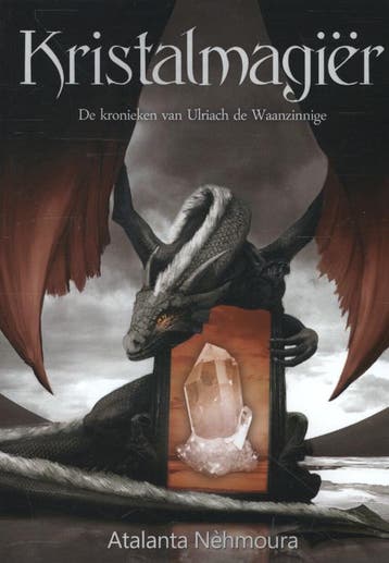 Kristalmagiër / De kronieken van Ulriach de Waanzinnige / 3, Verzenden, Gelezen, Atalanta Nèhmoura