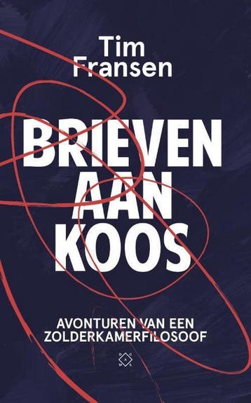 Brieven aan Koos 9789492478665 Tim Fransen, Verzenden, Tim Fransen