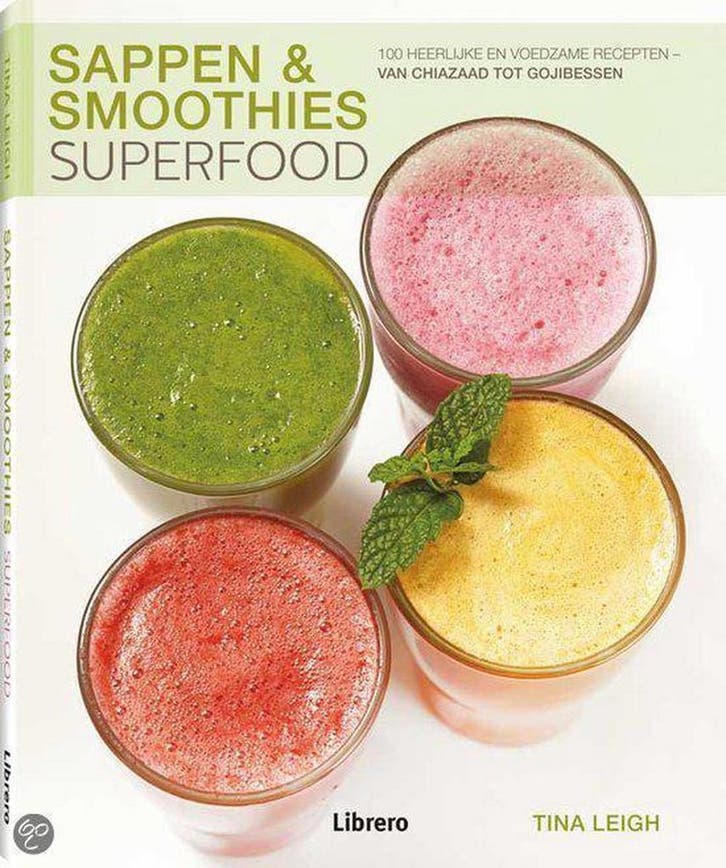 Sappen & smoothies 9789089984814 Tina Leigh, Livres, Livres de cuisine, Envoi