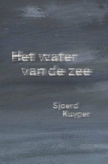 Het water van de zee 9789089673442 Sjoerd Kuyper, Verzenden, Zo goed als nieuw, Sjoerd Kuyper