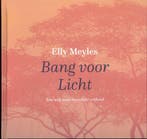 Bang voor licht 9789493288850 Elly Meyles, Verzenden, Zo goed als nieuw, Elly Meyles