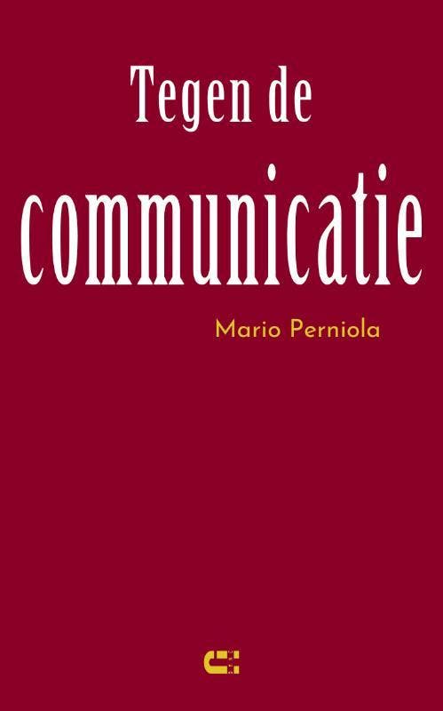 Tegen de communicatie 9789086842667 Mario Perniola, Livres, Philosophie, Envoi