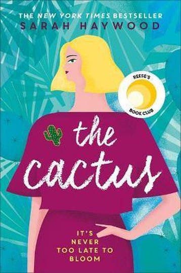 The Cactus the New York bestselling debut soon to be a, Verzenden, Sarah Haywood