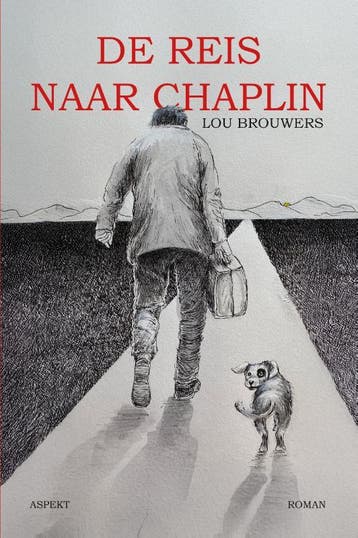 De Reis Naar Chaplin | Lou Brouwers | Nieuw, Verzenden, Nieuw, Lou Brouwers