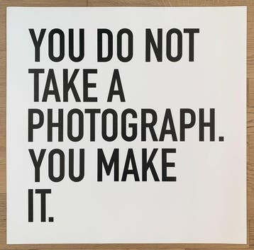 Alfredo Jaar (1956) - You Do Not Take A Photograph, You Make