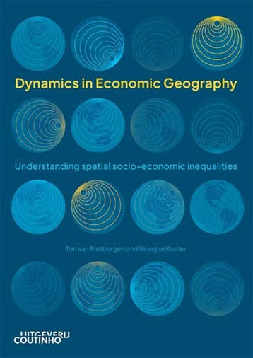 Dynamics in economic geography 9789046908884, Verzenden, Zo goed als nieuw, Ton van Rietbergen