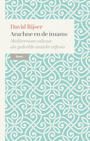 Arachne en de imams 9789024458974 David Rijser, Verzenden, Zo goed als nieuw, David Rijser